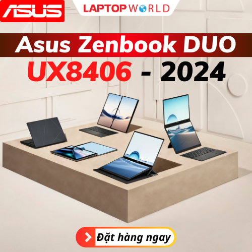 ASUS Zenbook DUO UX8406 Laptop Hai màn hình: Mở bán sau 2 ngày nữa, ĐẶT HÀNG NGAY tại LaptopWorld để nhận ưu đãi lớn