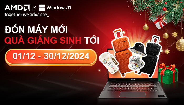 CTKM AMD: ĐÓN MÁY MỚI - QUÀ GIÁNG SINH TỚI