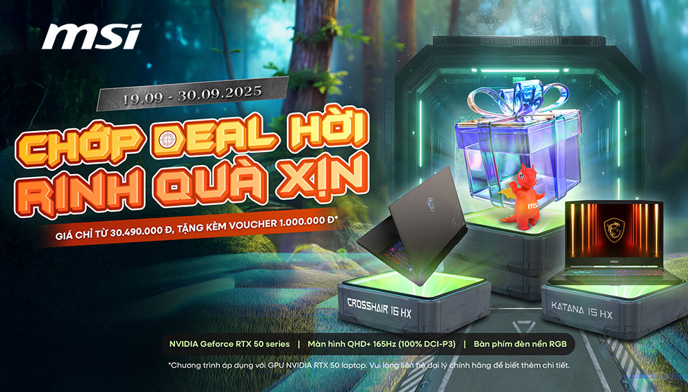 Chớp Deal hời, rinh quà xịn cùng laptop MSI