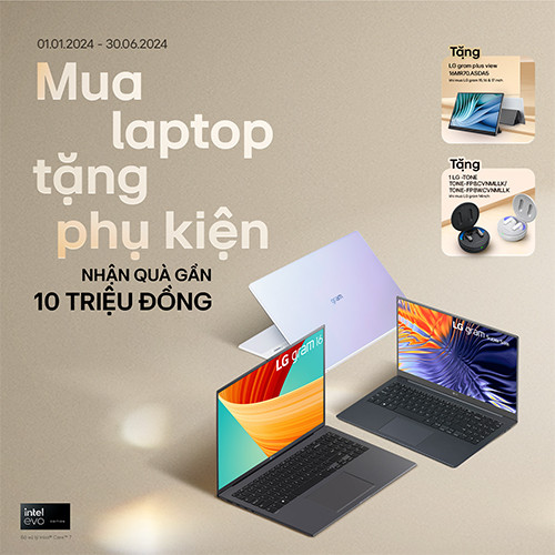 CTKM LG: ''Mua laptop tặng phụ kiện nhận quà gần 10 triệu đồng''