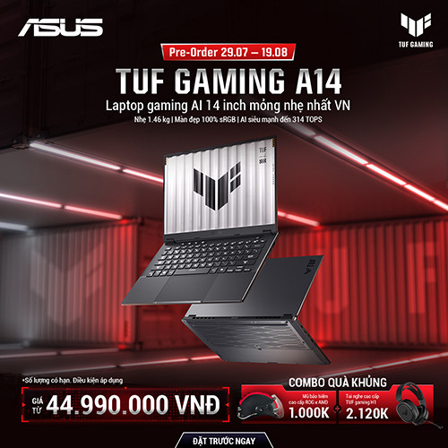 CTKM: Pre-order ASUS TUF Gaming A14 - Laptop Gaming AI 14 inch mỏng nhẹ nhất Việt Nam