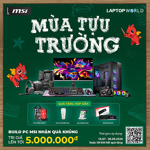 CTKM MSI: Đón chào mùa tựu trường cùng MSI