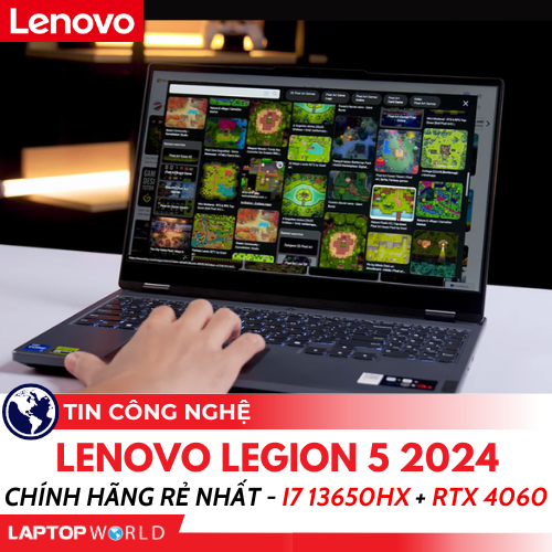 Lenovo Legion 5 2024: Chính hãng RẺ NHẤT - i7 13650HX + RTX 4060 Có ĐÁNG MUA?