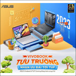 CTKM ASUS: Vivobook Tựu Trường, Ưu Đãi Tới TUF