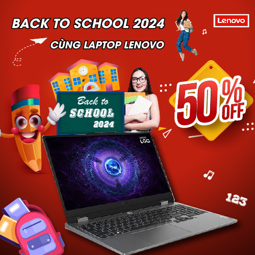 CTKM: Back to school 2024 - Giảm thêm 1% khi mua laptop Lenovo tại Laptopworld