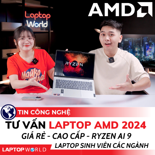 TalkShow Tư vấn Laptop AMD 2024 Giá RẺ - CAO CẤP - Ryzen AI 9 - Laptop Sinh viên Các ngành