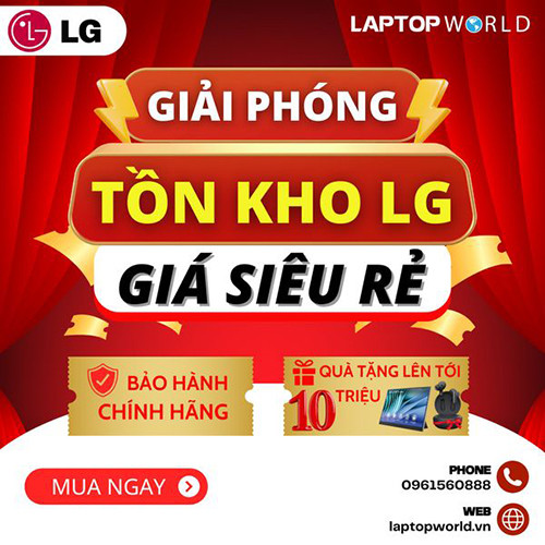 CTKM: GIẢI PHÓNG TỒN KHO LG - GIÁ SIÊU RẺ