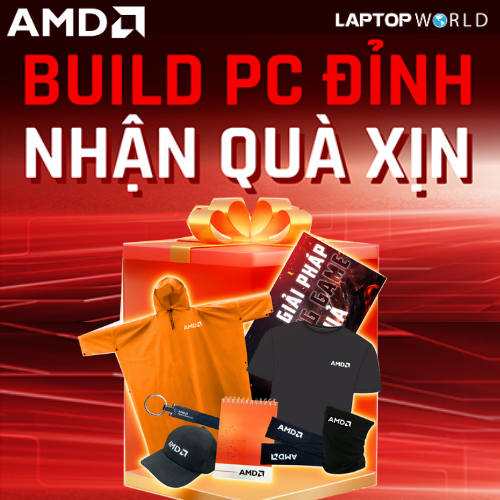 CTKM AMD: BUILD PC ĐỈNH - NHẬN QUÀ XỊN