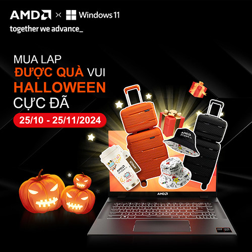 CTKM AMD: MUA LAP ĐƯỢC QUÀ VUI HALLOWEEN CỰC ĐÃ 