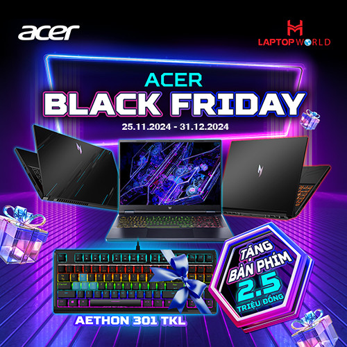 CTKM: ACER BLACK FRIDAY 2024 - QUÀ TẶNG BẤT NGỜ