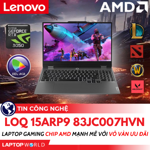 Lenovo LOQ 15ARP9 83JC007HVN: Laptop Gaming chip AMD mạnh mẽ với vô vàn ưu đãi