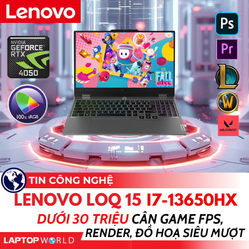 Lenovo LOQ 15: Core i7-13650HX dưới 30 triệu cân Game FPS, Render, Đồ hoạ siêu mượt