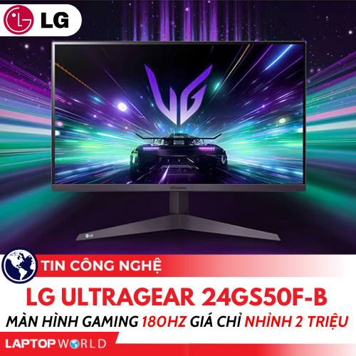 LG UltraGear 24GS50F-B: Màn hình gaming 180Hz giá chỉ nhỉnh 2 triệu