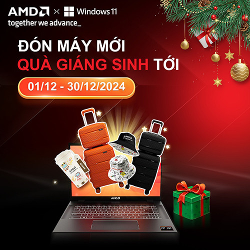 CTKM AMD: ĐÓN MÁY MỚI - QUÀ GIÁNG SINH TỚI