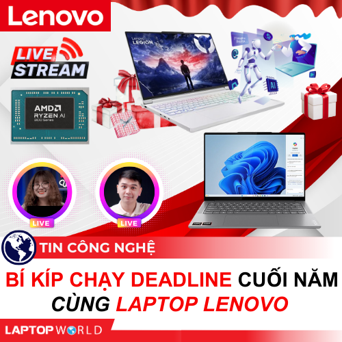 Talkshow Lenovo: Bí kíp chạy Deadline cuối năm cùng laptop Lenovo