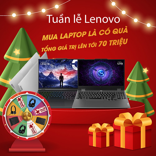 CTKM: TUẦN LỄ LENOVO - MUA LAPTOP LÀ CÓ QUÀ 