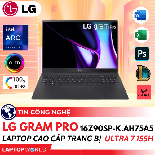 LG Gram Pro 16Z90SP-K.AH75A5: Laptop cao cấp 16inch trang bị  Ultra 7 155H