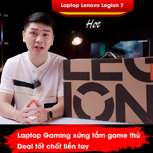 Laptop Lenovo Legion 7 - Hiệu Năng Đỉnh Cao Cho Trải Nghiệm Gaming Tối Ưu