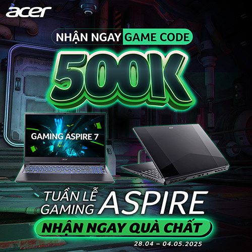 ƯU ĐÃI TUẦN LỄ ACER GAMING ASPIRE 2025 - NHẬN NGAY QUÀ CHẤT: MUA LAPTOP GAMING ASPIRE 7 & GAMING ASPIRE 5 NHẬN THẺ NẠP GAME 500.000 VNĐ
