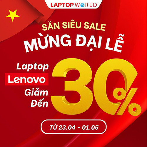 Siêu SALE mừng Đại lễ: Laptop Lenovo chính hãng Giá Siêu Hời