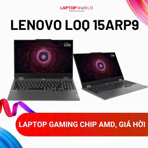 Lenovo LOQ 15ARP9: Laptop Gaming Chip AMD, Giá Hời 26 Triệu!