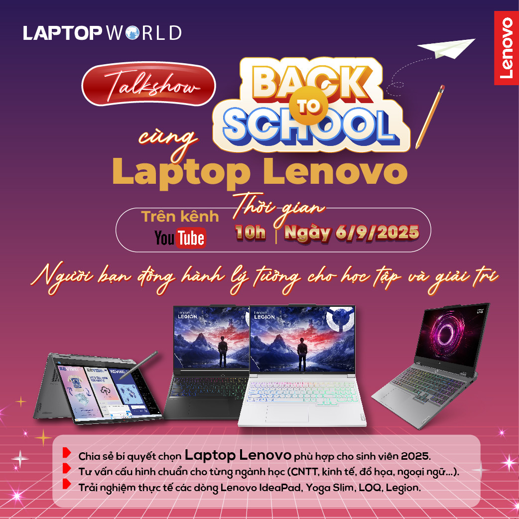 Talkshow Back To School 2025 – Chọn Laptop Lenovo Chuẩn Cho Sinh Viên