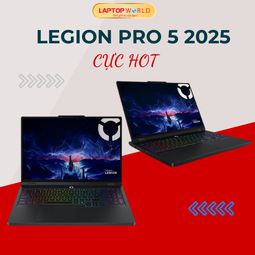 LEGION PRO 5 2025 cực hot - Luôn sẵn hàng tại LaptopWorld