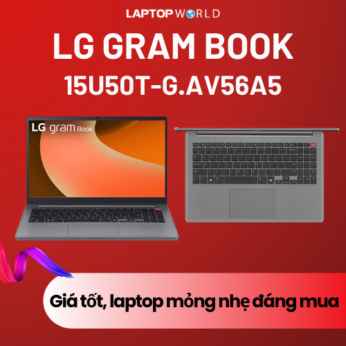 LG Gram Book – Giá tốt, laptop mỏng nhẹ đáng mua 2025