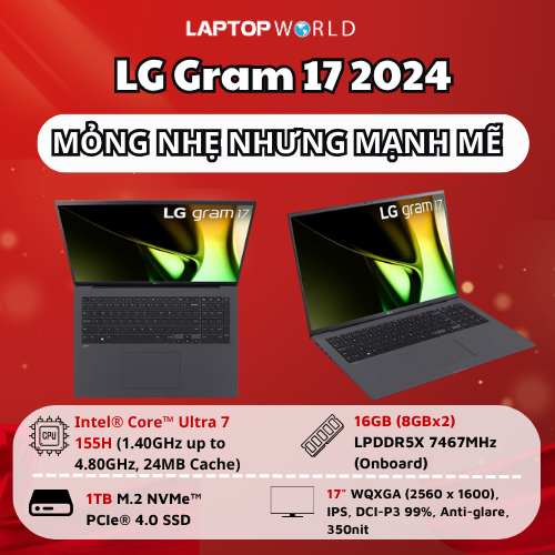 Mỏng nhẹ nhưng mạnh mẽ - LG Gram 17 2024 