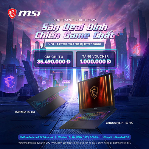 CTKM MSI: Săn Deal Đỉnh - Chiến Game Chất