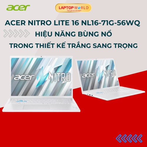 Acer Nitro Lite 16 NL16-71G-56WQ – Hiệu năng bùng nổ trong thiết kế trắng sang trọng