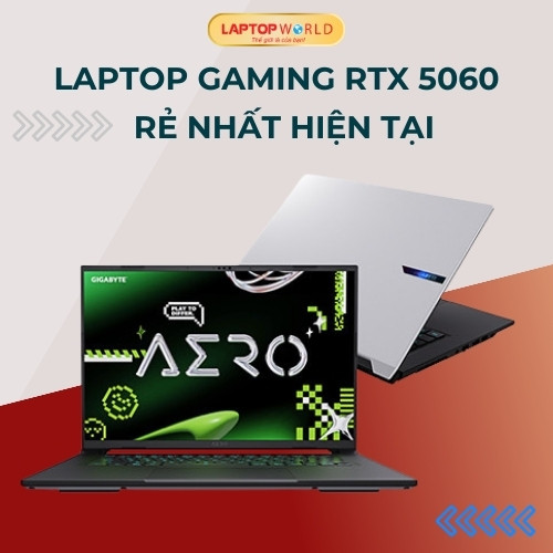 Laptop Gaming RTX 5060 RẺ NHẤT hiện tại