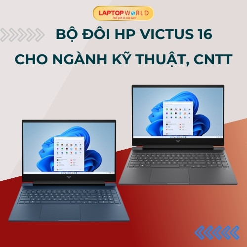 Bộ đôi HP Victus 16 cho ngành Kỹ thuật, CNTT