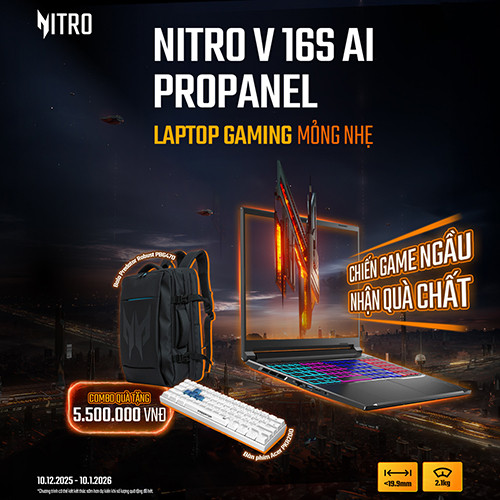 CTKM ACER: NITRO V 16S AI PROPANEL - CHIẾN GAME NGẦU, NHẬN QUÀ CHẤT