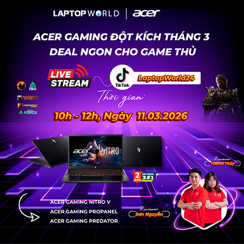 Livestream Acer gaming đột kích tháng 3 – Deal ngon cho game thủ