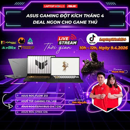 LIVESTREAM: ASUS GAMING ĐỘT KÍCH THÁNG 4 - DEAL NGON CHO GAME THỦ