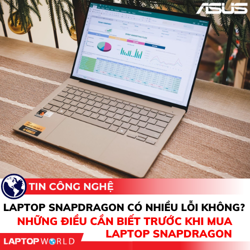 Laptop Snapdragon có nhiều lỗi không? Những điều cần biết trước khi mua laptop Snapdragon