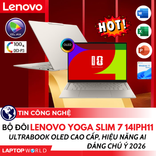 Bộ đôi Lenovo Yoga Slim 7 14IPH11: Ultrabook OLED cao cấp, hiệu năng AI đáng chú ý 2026