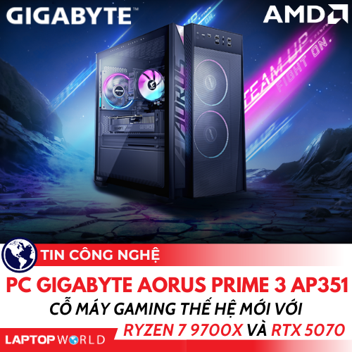 PC GIGABYTE AORUS PRIME 3 AP351: Cỗ máy gaming thế hệ mới với Ryzen 7 9700X và RTX 5070