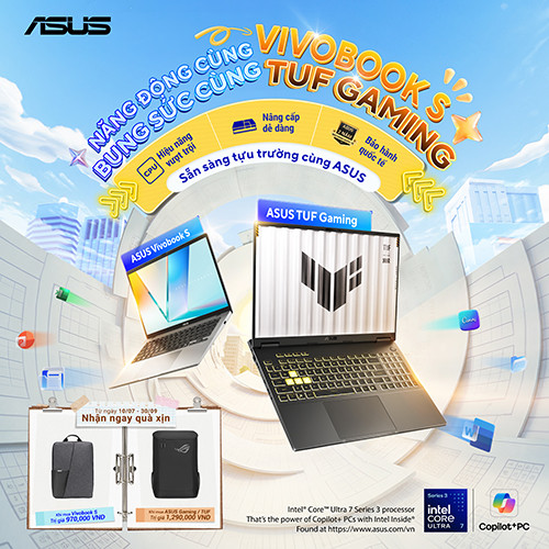 CTKM Mùa Tựu Trường 2026: NĂNG ĐỘNG CÙNG VIVOBOOK S - BUNG SỨC CÙNG TUF GAMING