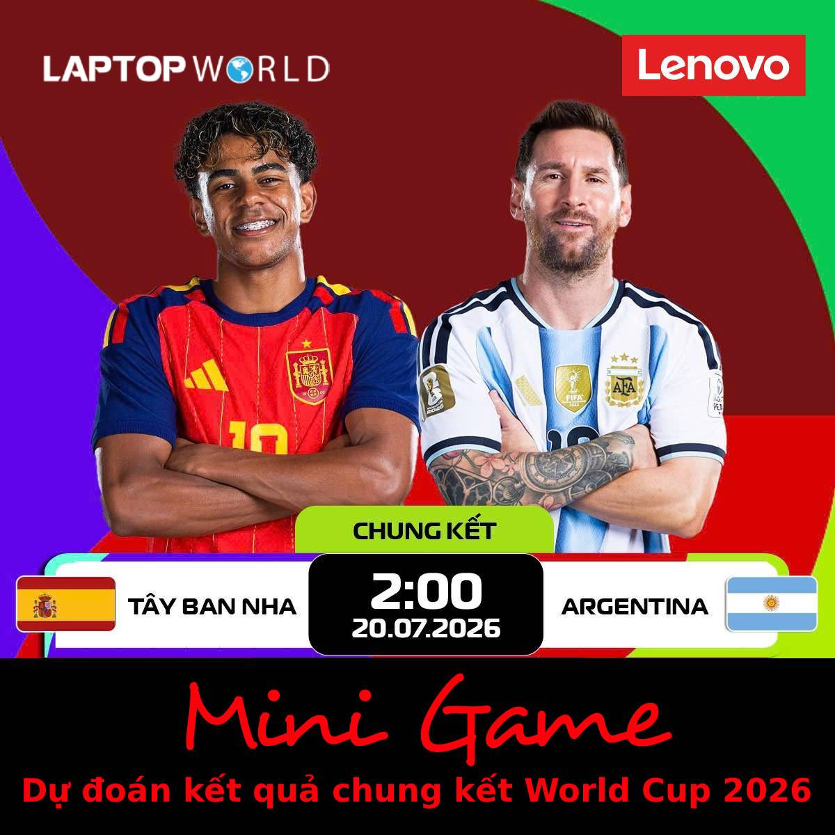 MINI GAME: DỰ ĐOÁN TỶ SỐ CHUNG KẾT WORLD CUP 2026 – NHẬN QUÀ LENOVO FIFA EDITION