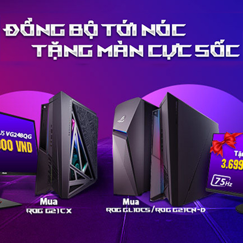 [CKTM] ROG DESKTOP: ĐỒNG BỘ TỚI NÓC – NHẬN MÀN CỰC SỐC