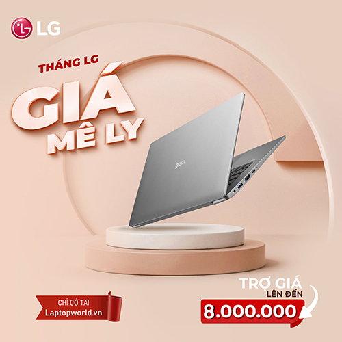 Mua laptop LG Gram trợ giá lên tới 8.000.000đ