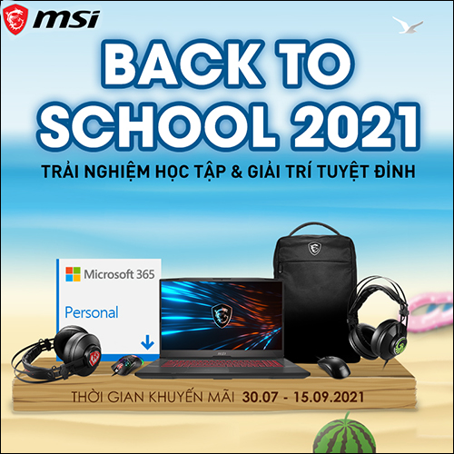 CTKM MSI: ''Back To School 2021''