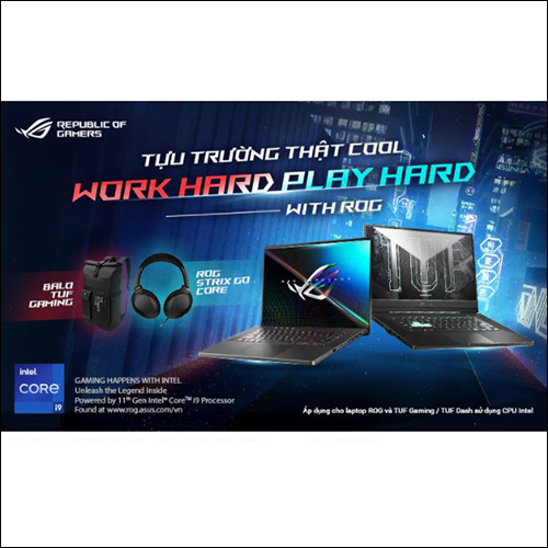 CTKM ASUS: ''TỰU TRƯỜNG THẬT COOL - WORK HARD PLAY HARD WITH ROG''