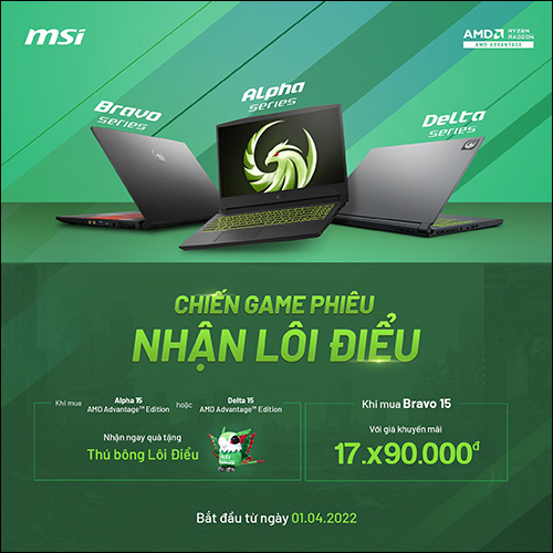 CTKM MSI: ''CHIẾN GAME PHIÊU - NHẬN LÔI ĐIỂU''