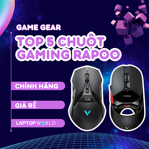 Top 5 chuột Gaming Rapoo chính hãng, giá rẻ đáng mua nhất hiện nay