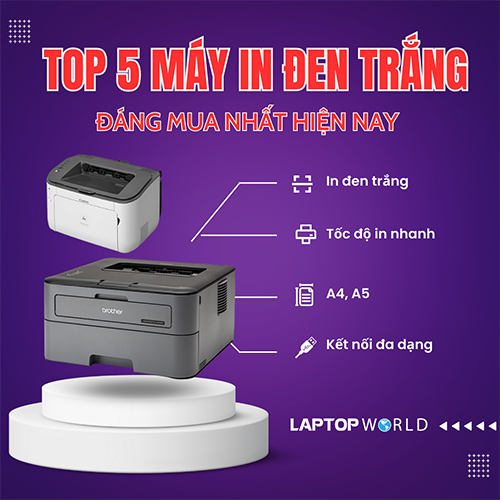 Top 5 Máy in đen trắng tốt nhất hiện nay