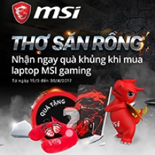 Chương trình khuyến mãi  ''THỢ SĂN RỒNG'' cùng Laptop MSI