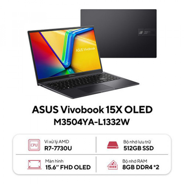 Laptop ASUS Vivobook 15X OLED M3504YA-L1332W (AMD Ryzen™ 7-7730U | 16GB | 512GB | AMD Radeon™ Graphics | 15.6inch FHD | Win 11 | Đen)